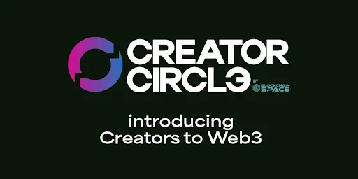 Introducing Creator Circle By Blockchainspace — image 3