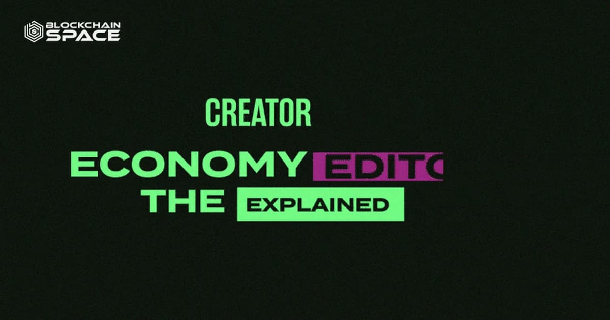THE CREATOR ECONOMY EXPLAINED